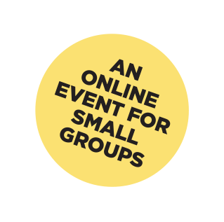 An online event for small groups